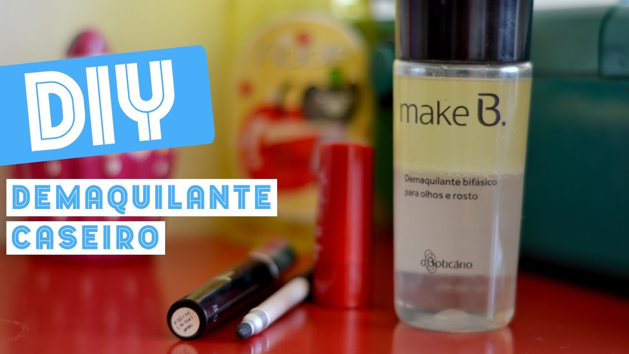 DIY: Demaquilante Bifásico Caseiro