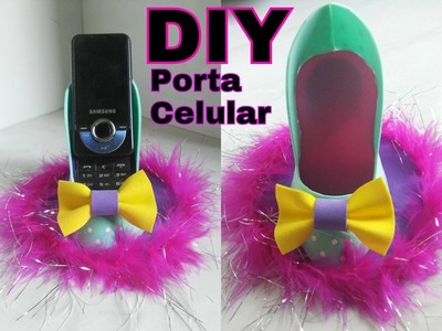 DIY: Porta Celular De Sapatinho