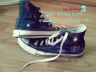 DIY::: Tênis com estampa galaxy