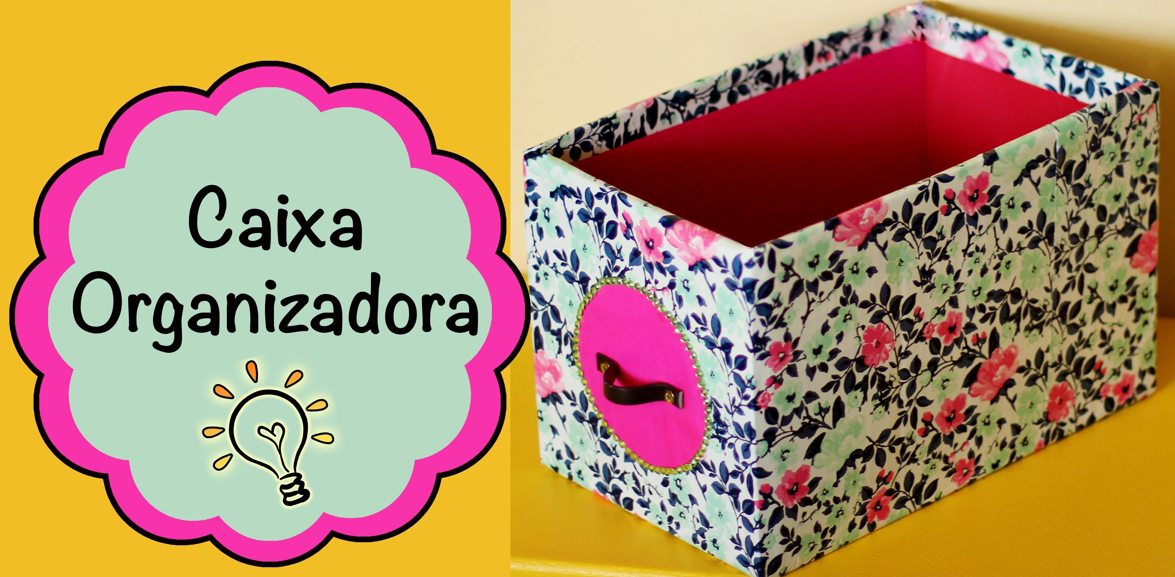 DIY - Caixa Organizadora