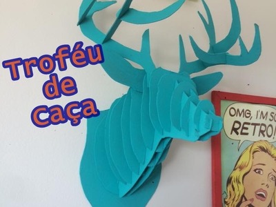 DIY - Troféu de caça decorativo | cervo. alce.veado com Thays Palhares