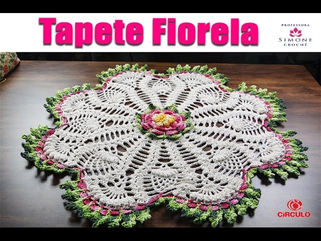 Tapete Redondo Crochê - Flor Fiorella - Professora Simone