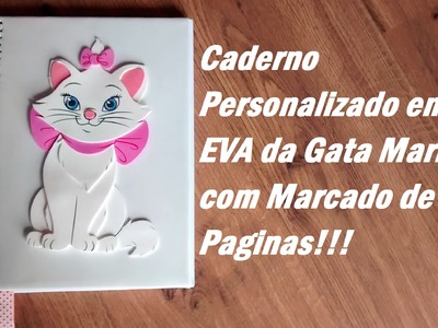 Caderno Personalizado com EVA da Gata Marie. Por Carla Oliveira