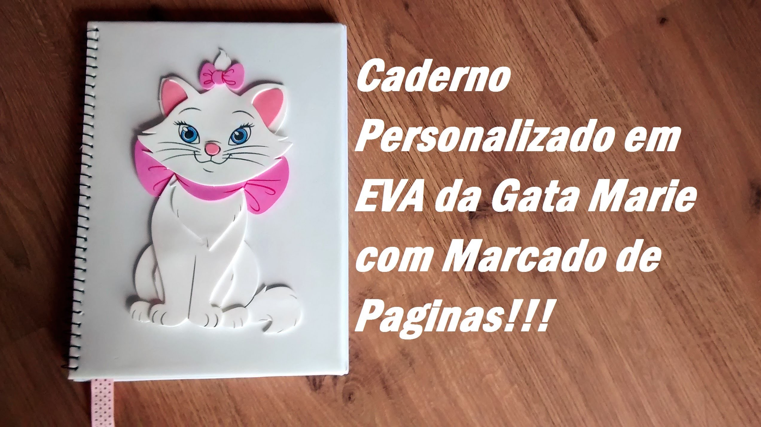 Caderno Personalizado com EVA da Gata Marie. Por Carla Oliveira