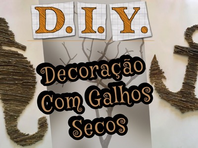 DIY - Decoração com Galhos Secos - Eduardo Wizard