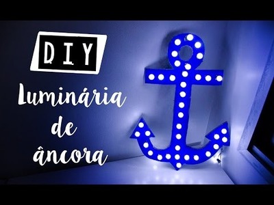 D.I.Y - LUMINÁRIA DE ÂNCORA ⚓️