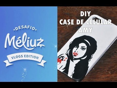DIY :: Case de Celular Amy Winehouse ♥ Faça você mesmo!  #desafiomeliuz