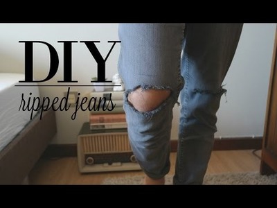 DIY: RIPPED JEANS