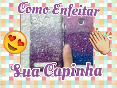 DIY- Capinha customizada