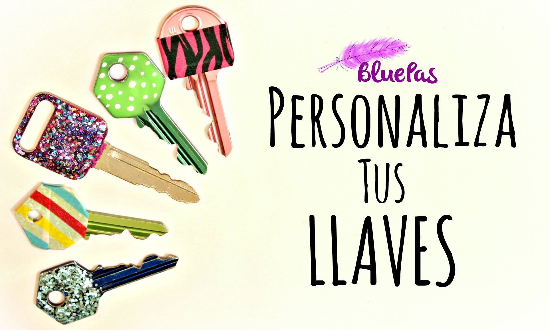 Personaliza tus llaves. Mybluepas