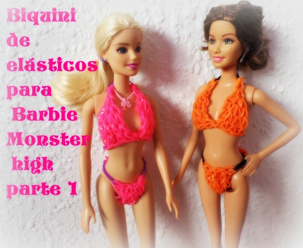Biquini de elásticos para Barbie,Monster high parte 1