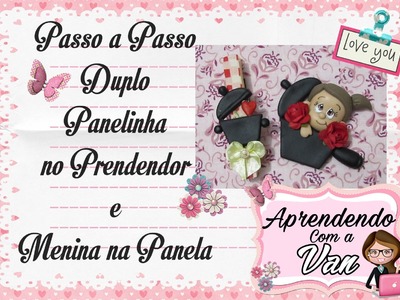 (DIY) PASSO A PASSO DUPLO PANELINHA NO PRENDEDOR E MENINA NA PANELA - Especial Dia das Mães #1