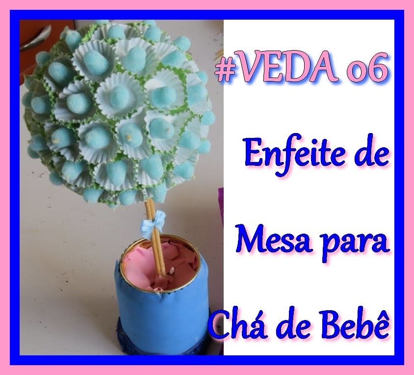 #VEDA 07 - DIY - Enfeite de Mesa para Chá de Bebê - Árvore de Balinhas de Goma