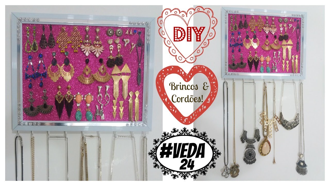 DIY - Faça Você Mesmo -  Porta Brincos & Colares! #VEDA 24