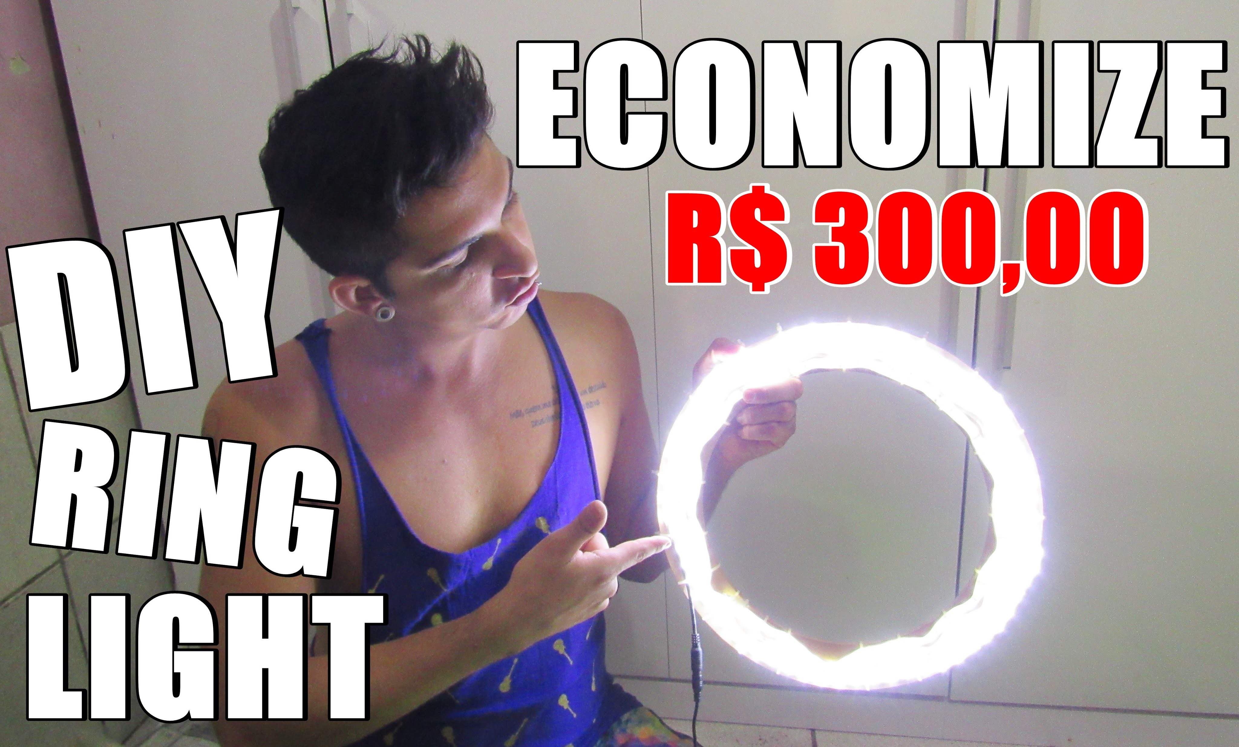 DIY RING LIGHT | ECONOMIZE R$ 300,00 | Como fazer uma iluminação incrível para fotos e  vídeos