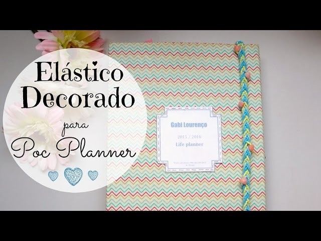 Elastico para planner DIY tutorial | #POCPlanner