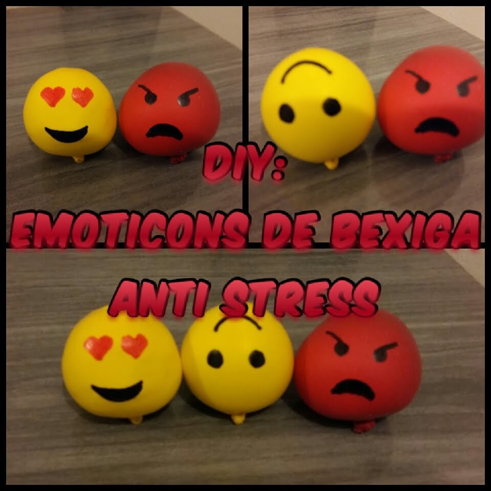 DIY:Emoticons de bexiga anti stress