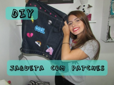 DIY: Jaqueta com Patches