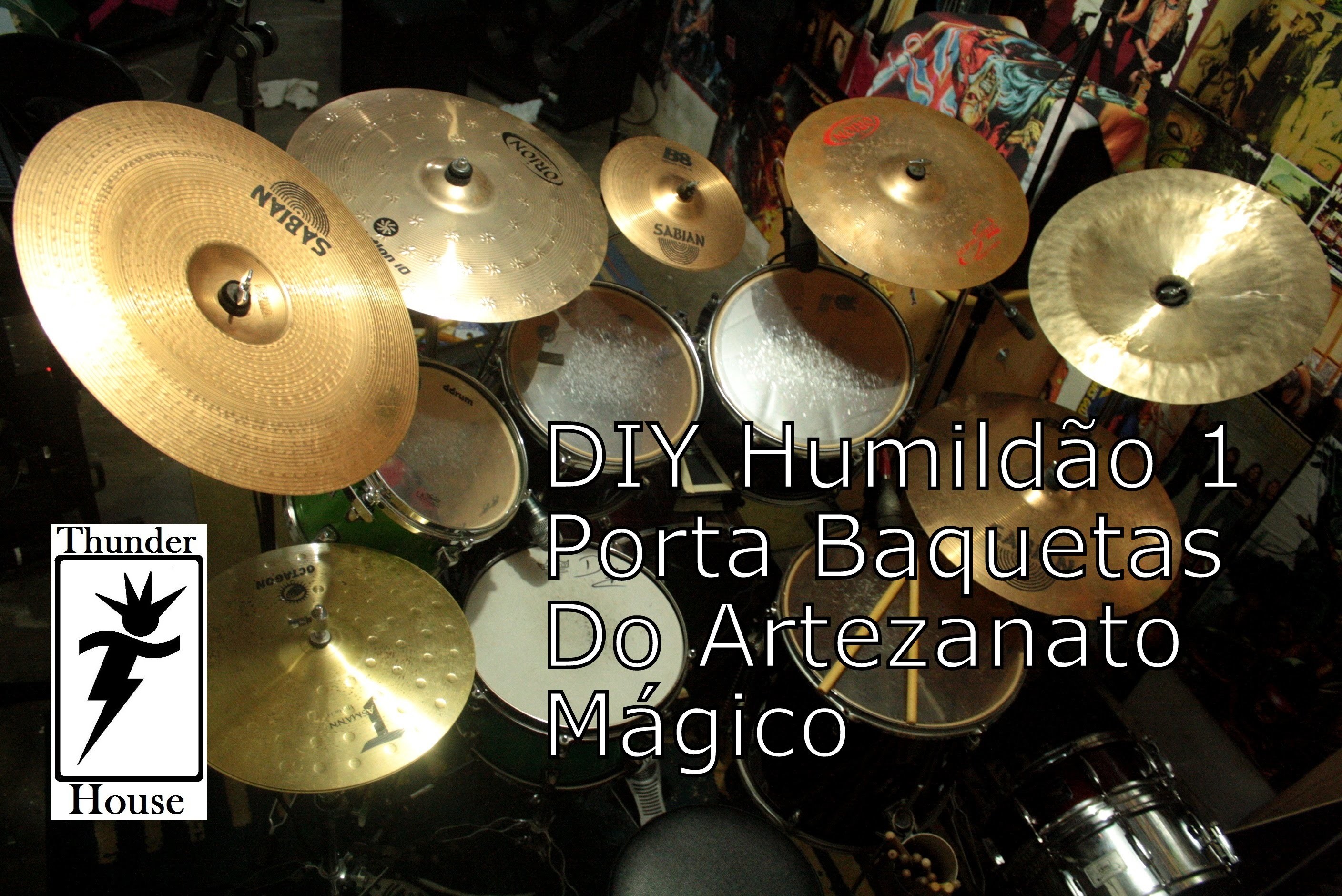 ThunderHouse DIY Humildão 1- Porta Baquetas Do Artezanato Mágico
