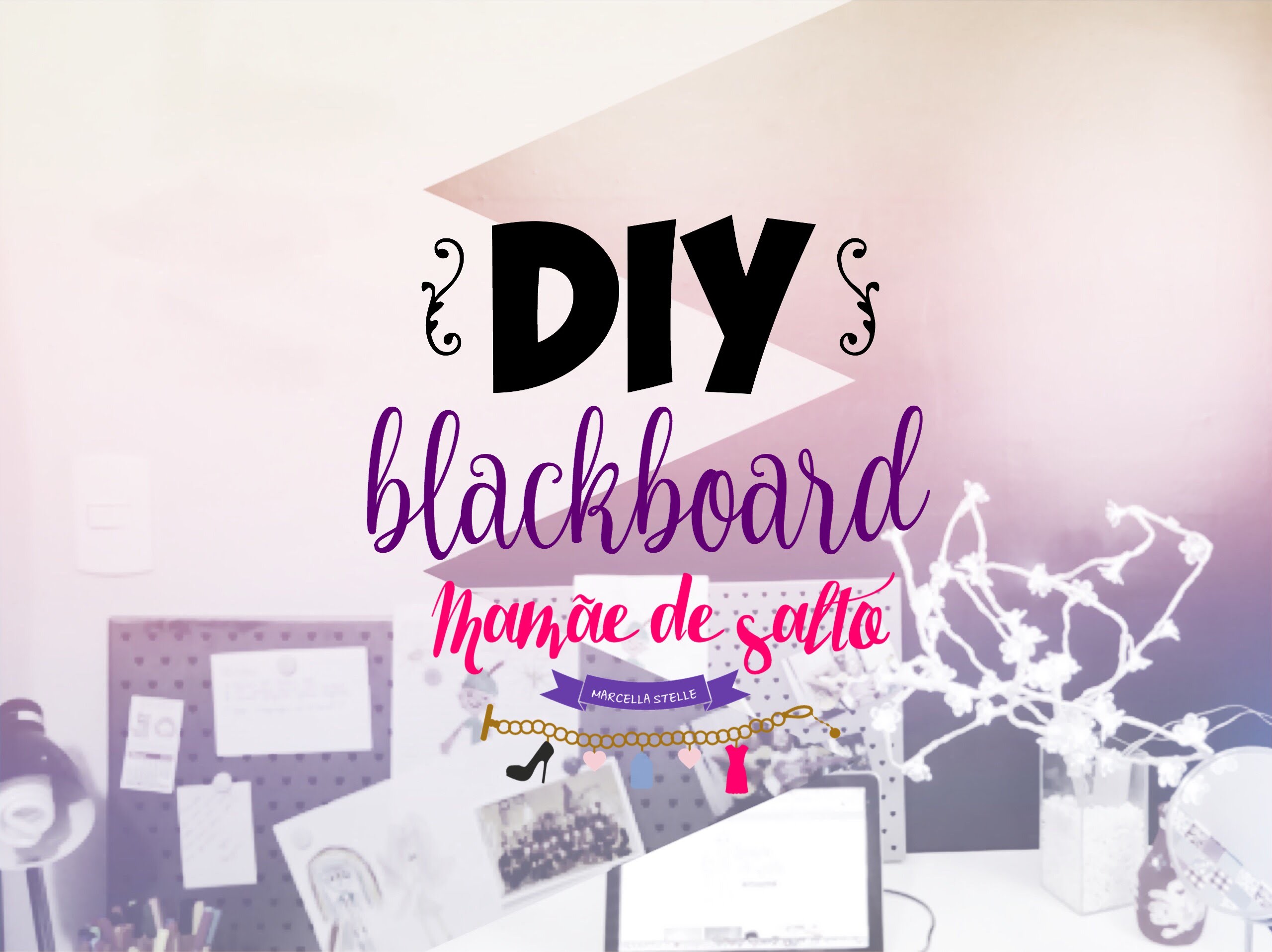 DIY blackboard ou parede de quadro negro | blog Mamãe de Salto