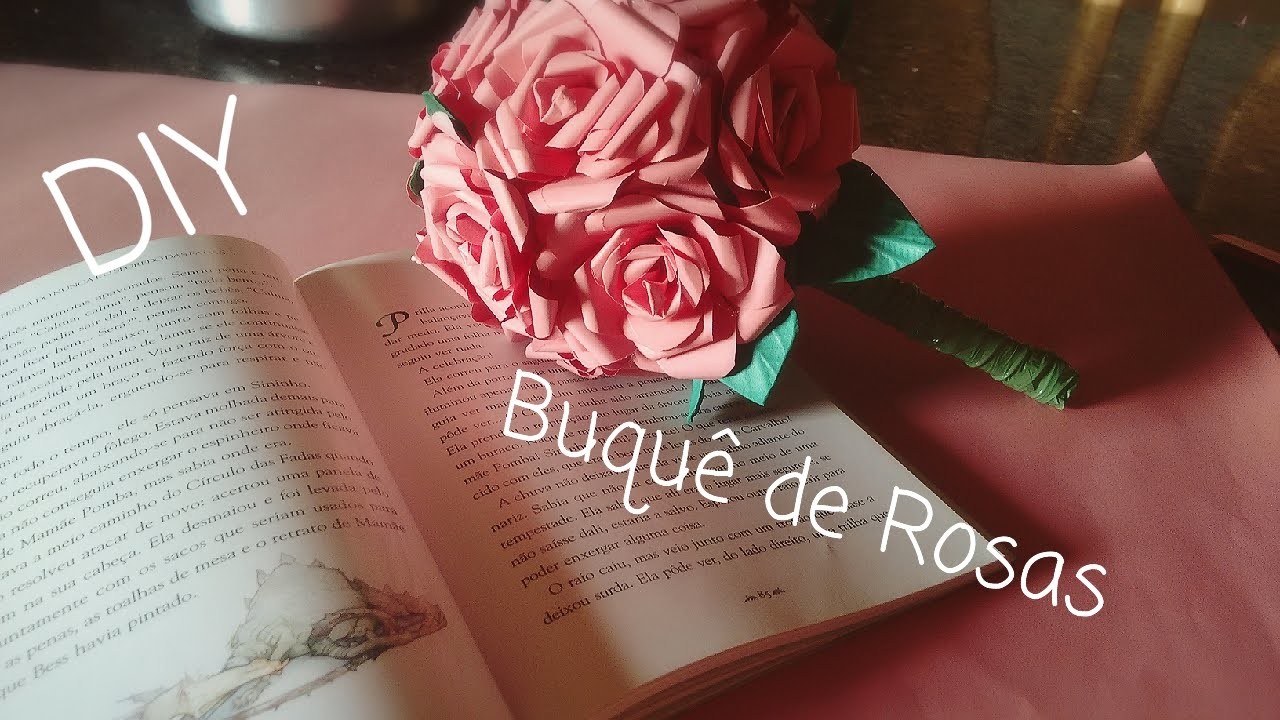 DIY- Buquê de Rosas.