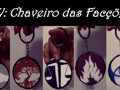 DIY: Chaveiro das Facções (Divergente)