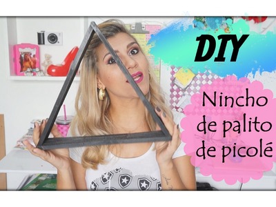 DIY- Nincho de palito de Picolé (Triângulo)