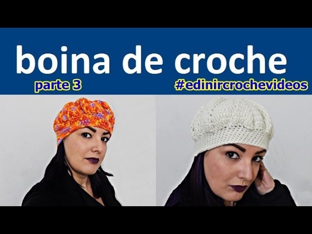 BOINA DE CROCHE PARA INICIANTES | PARTE 3 | DIY - BONNET
