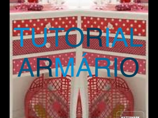 DIY TUTORIAL ARMÁRIO