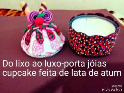 Do lixo ao luxo- DIY Porta treco de cupcake feito de lata de atum