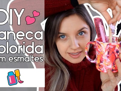 DIY: Caneca colorida com esmaltes!