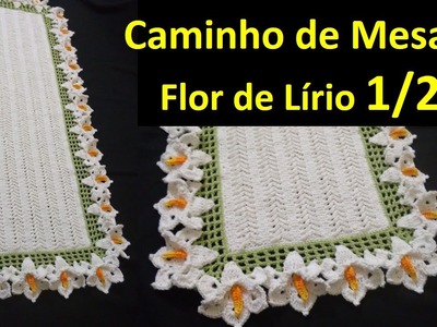 Caminho de Mesa Flor de Lírio em Crochê 1.2 por Wilma Crochê