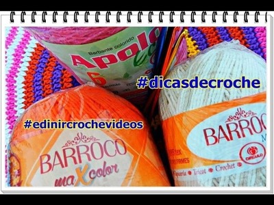 DICAS DE CROCHE #2 BARBANTE APOLO |BARROCO MAXCOLOR |MULTICOLOR |FAST |AULAS | APRENDER CROCHE