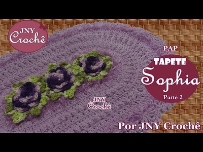 PAP Tapete Sophia de crochê (Parte 2) - JNY Crochê