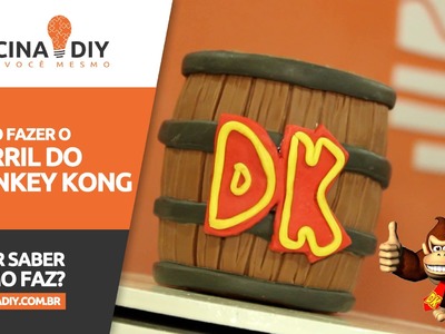 Barril do Donkey Kong | Oficina DIY #37