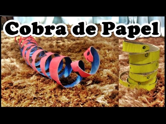 DIY - COBRA COM ROLO DE PAPELÃO (GRANDE E PEQUENA)
