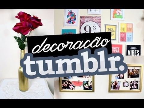 DIY: DECORAÇÃO TUMBLR GASTANDO POUCO ft. Léo Borges