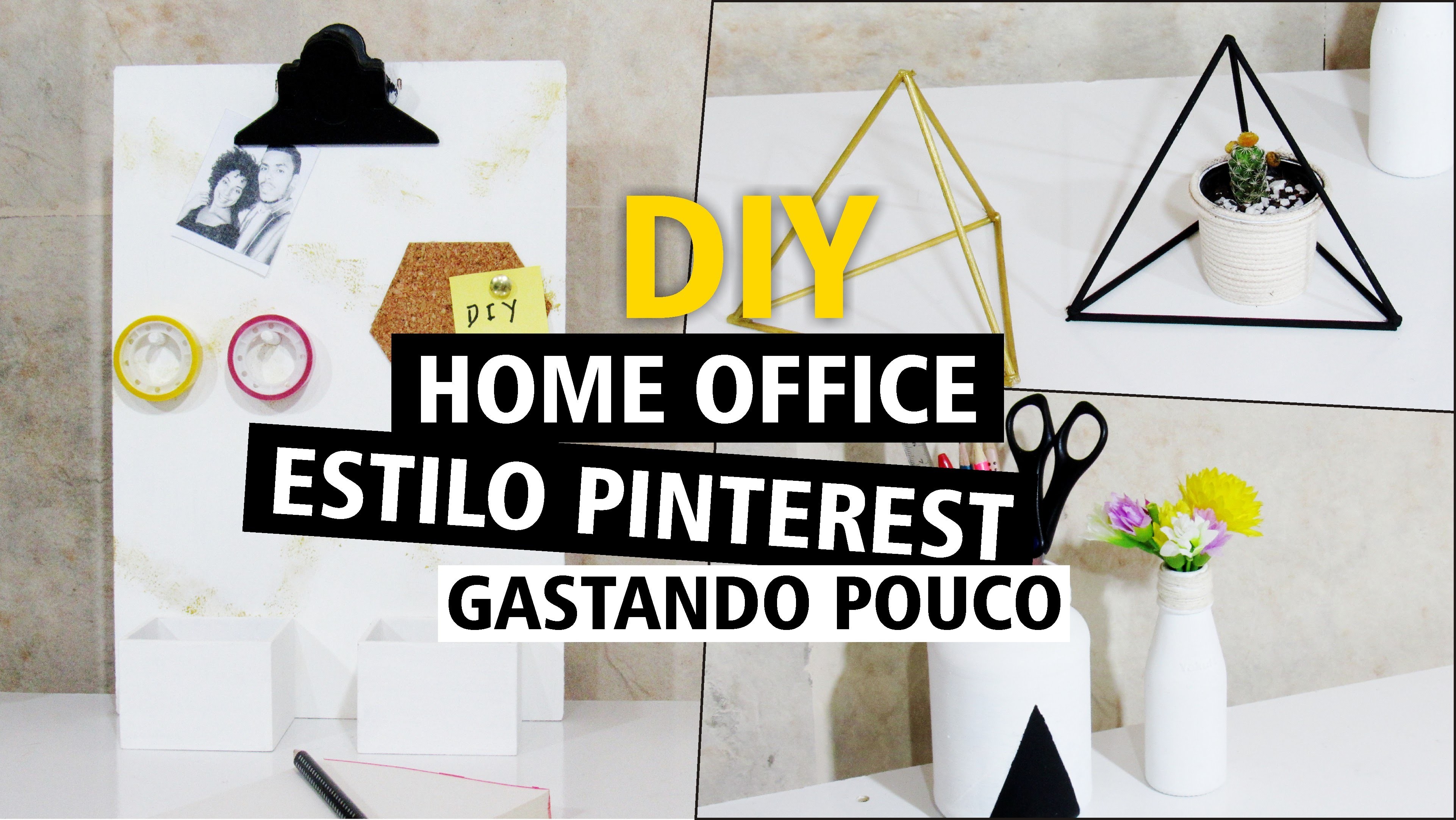 DIY - Home Office - Estilo PINTEREST - Gastando Pouco