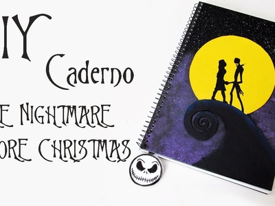 DIY: Caderno O ESTRANHO MUNDO DE JACK (Tim Burton's The Nightmare Before Christmas)