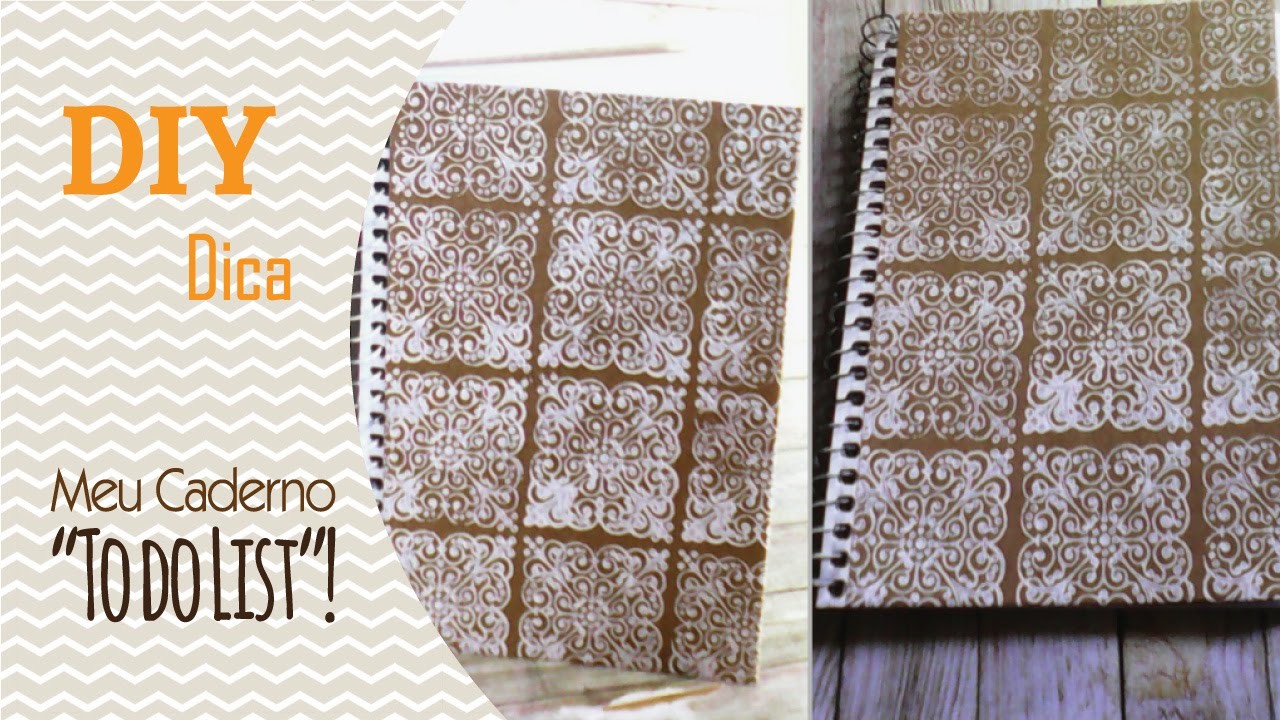 DIY Dica - Meu Caderno "To Do List"