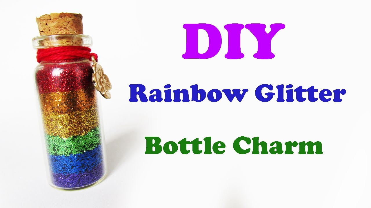 DIY: Rainbow Glitter Bottle Charm (Arco-Íris num Potinho!) Ideias Personalizadas - DIY