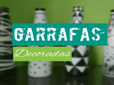 DIY:: Decoração com garrafas