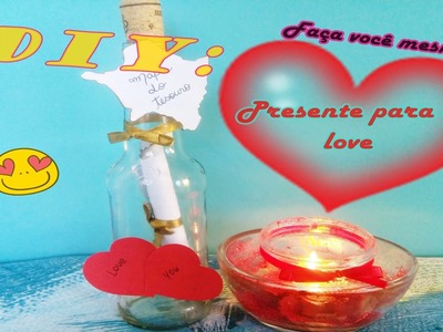Diy:Faça você mesma o presente do seu love. Presente fofo e bem baratinho