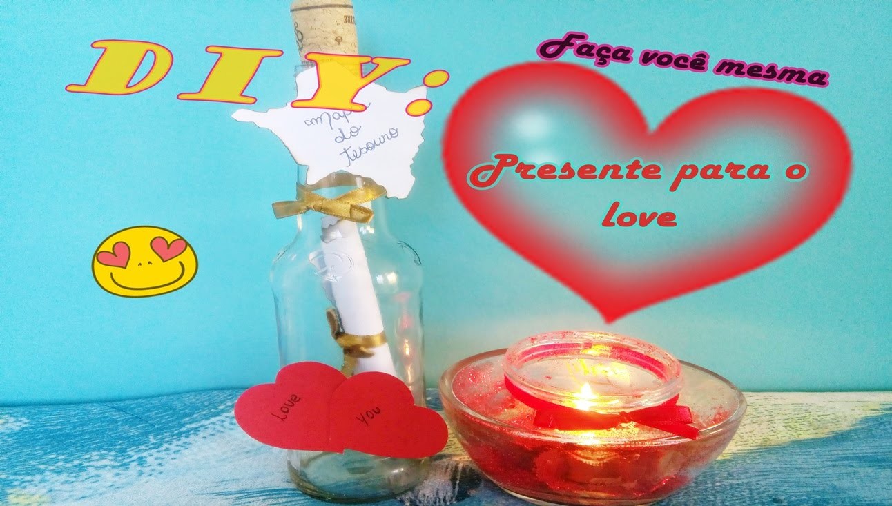 Diy:Faça você mesma o presente do seu love. Presente fofo e bem baratinho