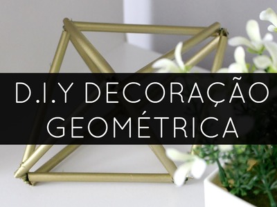DIY Decoração Geométrica | Be Creative Be You