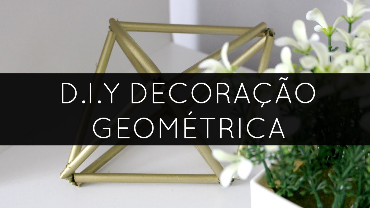 DIY Decoração Geométrica | Be Creative Be You