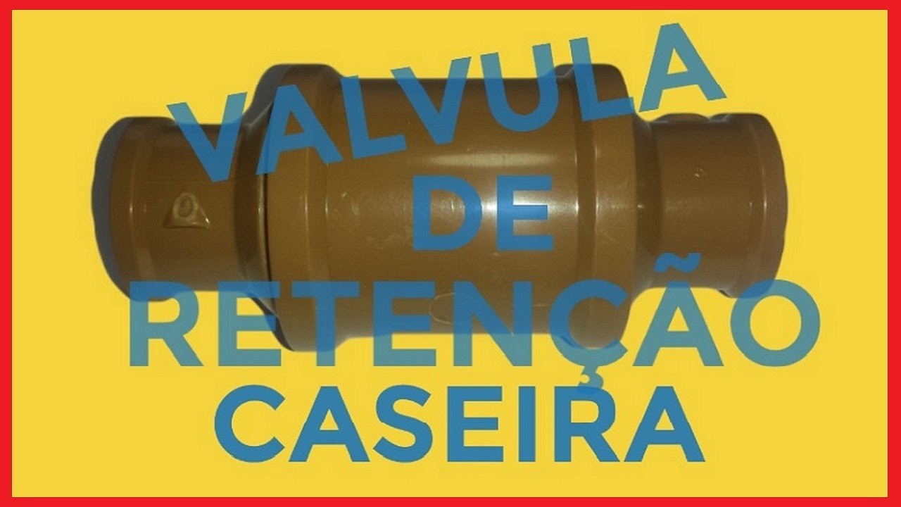 Valvula de Retenção Caseira ↔ Como fazer Válvula de Retenção Hidraulica