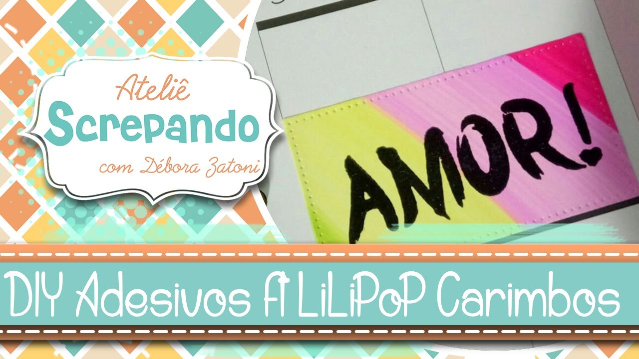 DIY Adesivos Planner feat. LiLiPoP Carimbos
