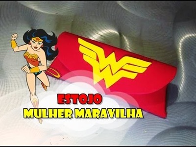 DIY.: Estojo Mulher Maravilha