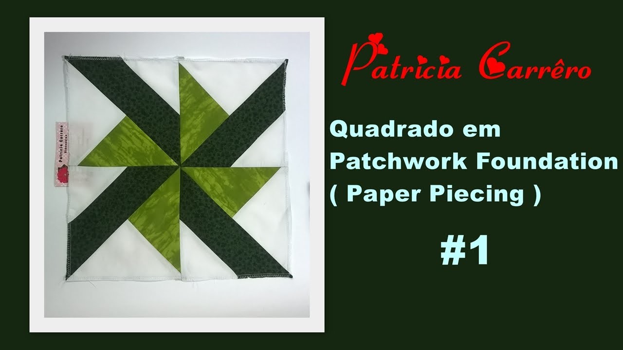 Quadrado em Patchwork Foundation  ( Paper Piecing ) #1 MK